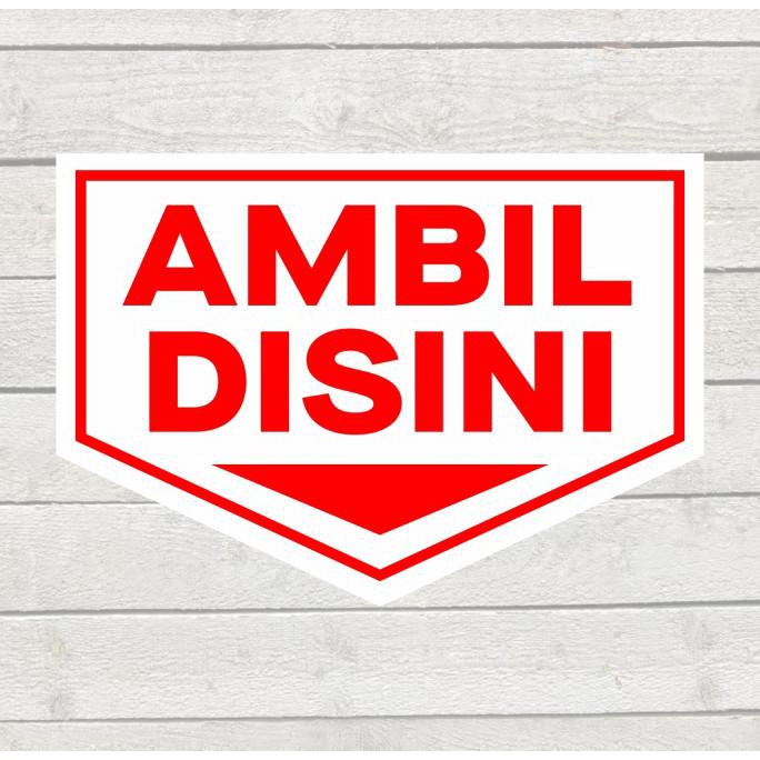 

Aman Stiker Marka Sign Ambil Disini Sticker Pick Up Here 20 X 14 Cm - Ambildsiniputih Hot Sale