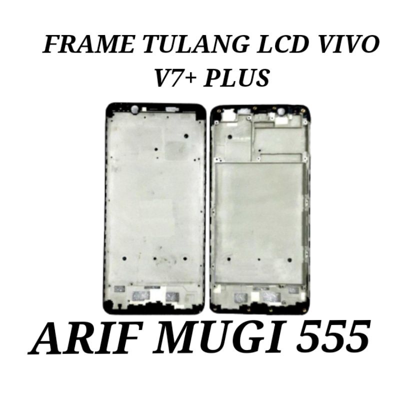 FRAME LCD TULANG LCD BEZZEL BAZEL VIVO V7+ PLUS ORIGINAL