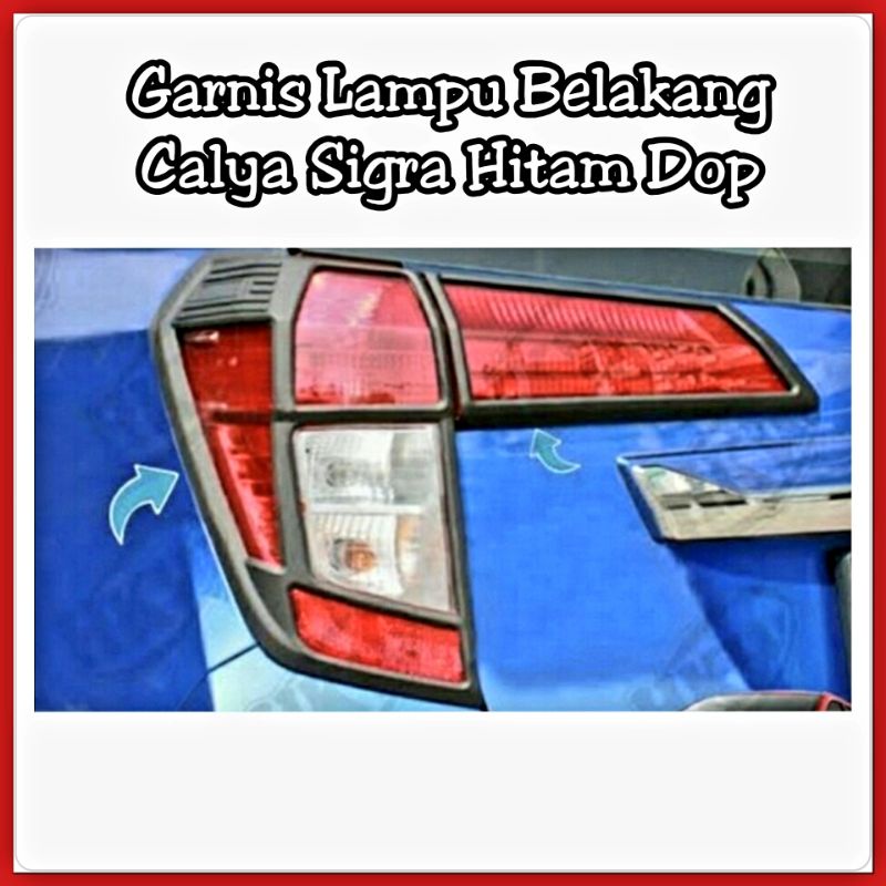 Garnish Lampu Calya Sigra Depan Belakang Hitam Dop 2019, 2020, 2021 Facelift