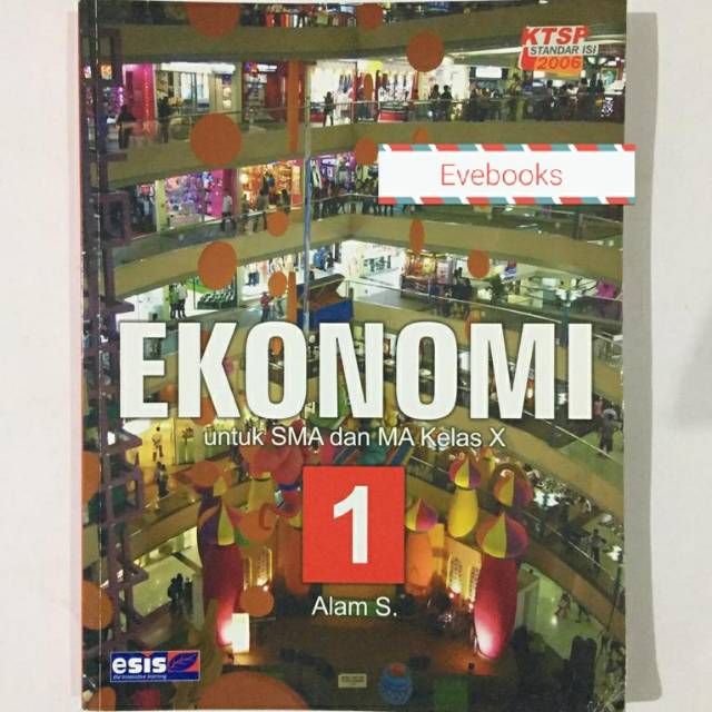 Buku Pelajaran Ekonomi 1 SMA dan MA kelas X Alam S. bekas ...