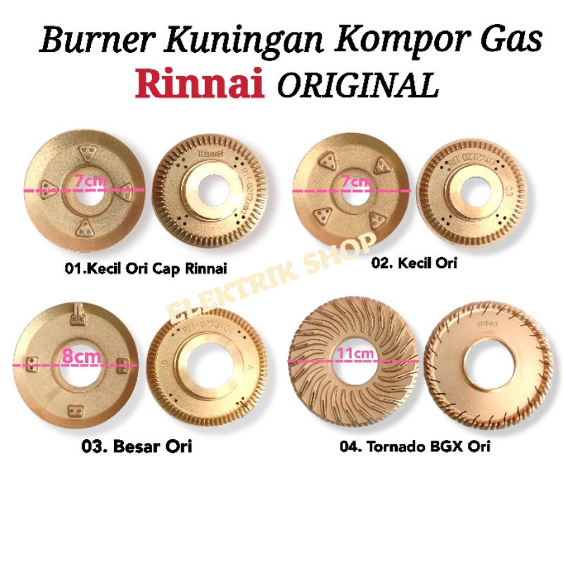 BURNER KUNINGAN KOMPOR GAS RINNAI ORIGINAL CAP RINNAI KECIL , BURNER BESAR, TORNADO 522C 522E 602A 712A 602BGX 712BGX DLL