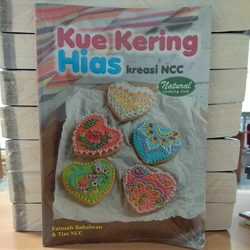 Buku Resep Kue Kering Hias kreasi NCC
