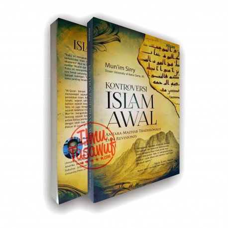 Kontroversi Islam Awal Antara Mazhab Tradisionalis dan Revisionis