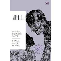 Jangan Ucapkan Cinta dan Bukan Cinta Sesaat - Mira W.