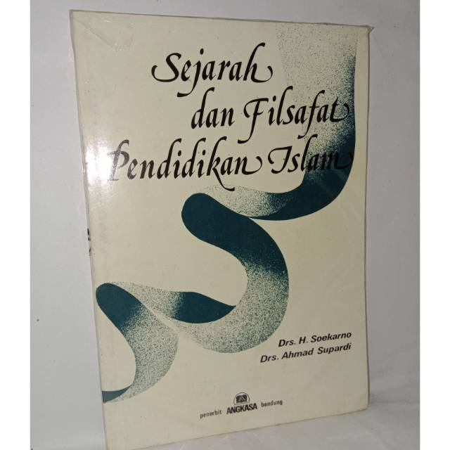 Sejarah dan filsafat pendidikan Islam .buku baru