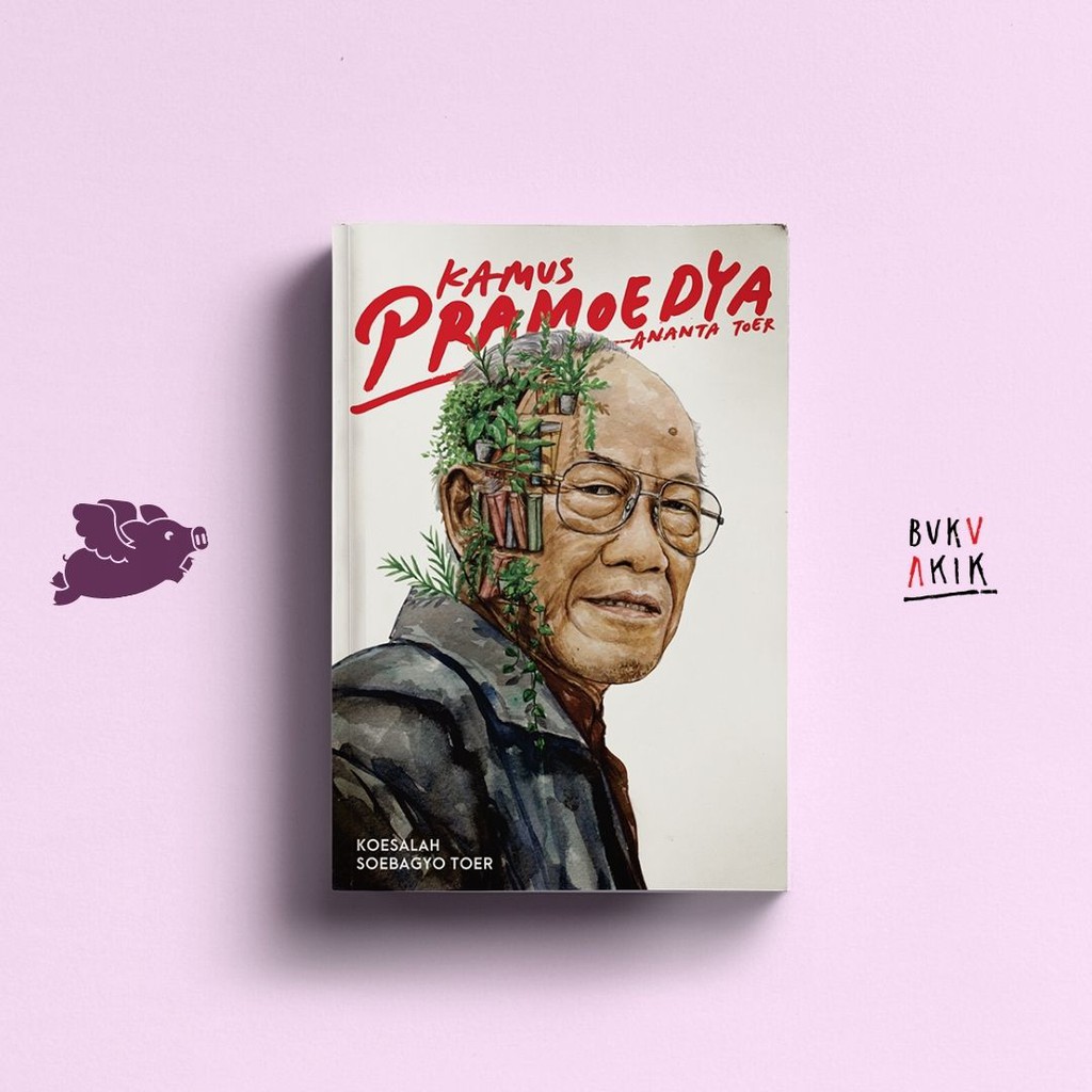 kamus pramoedya ananta toer (penulis bumi manusia)