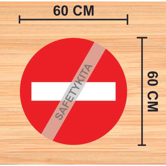 

Rambu Dilarang Masuk Dia. 60cm (Alumunium+Sticker Cutting Reflektif)