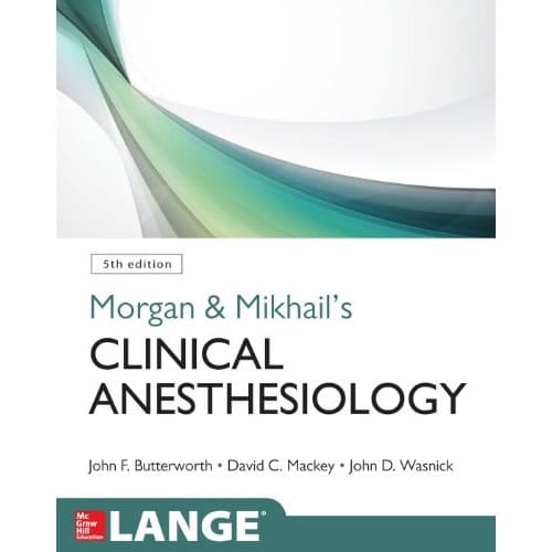 Buku Morgan and Mikhail's Clinical Anesthesiology, 5th edition-John