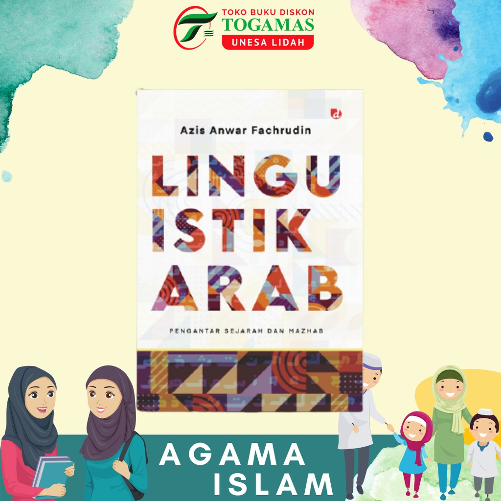 LINGUISTIK ARAB PENGANTAR SEJARAH DAN MAZHAN KARUA AZIS ANWAR FACHRUDIN