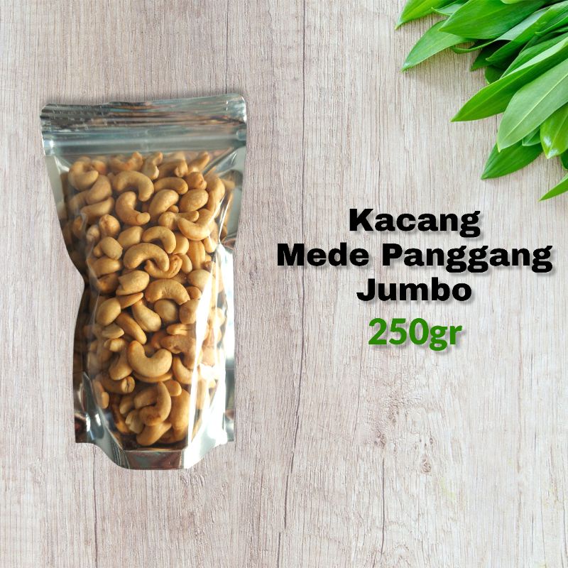 

KACANG MEDE PANGGANG 250GR - ROASTED CASHEW - METE OVEN MATANG BALIKPAPAN