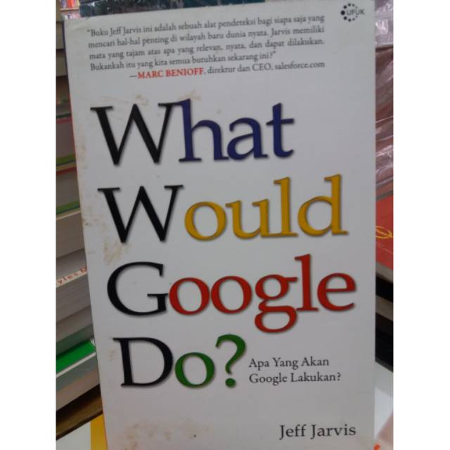 WHAT WOULD GOOGLE DO?