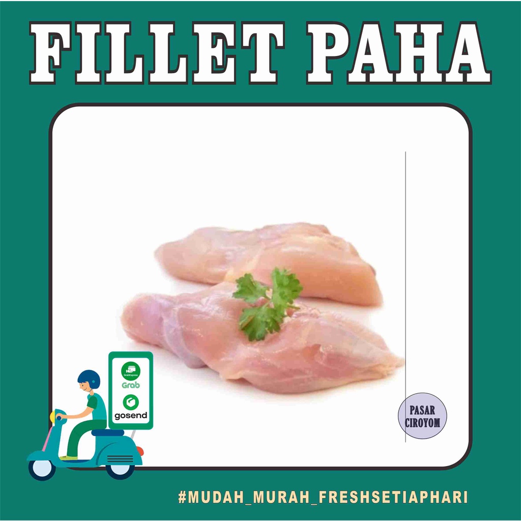 

FILLET PAHA AYAM FRESH MURAH BANDUNG