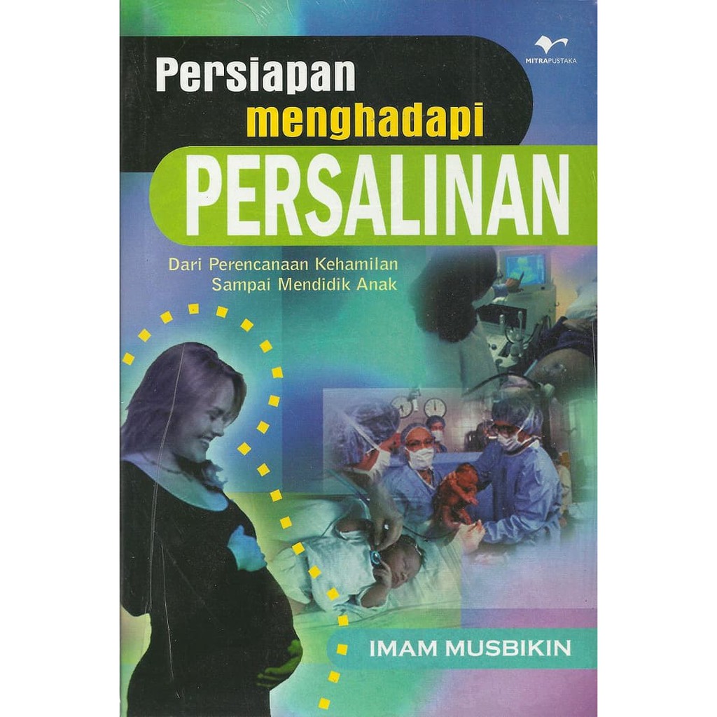 Buku Persiapan Menghadapi Persalinan Imam Musbikin Pustaka Pelajar Shopee Indonesia
