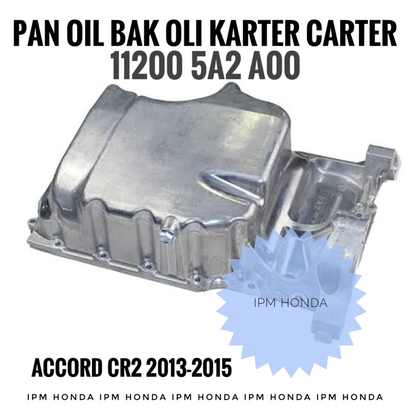 11200 5A2 Original Pan Oil Assy Bak Karter Carter Penampungan Oli Honda Accord CR2 2013 2014 2015