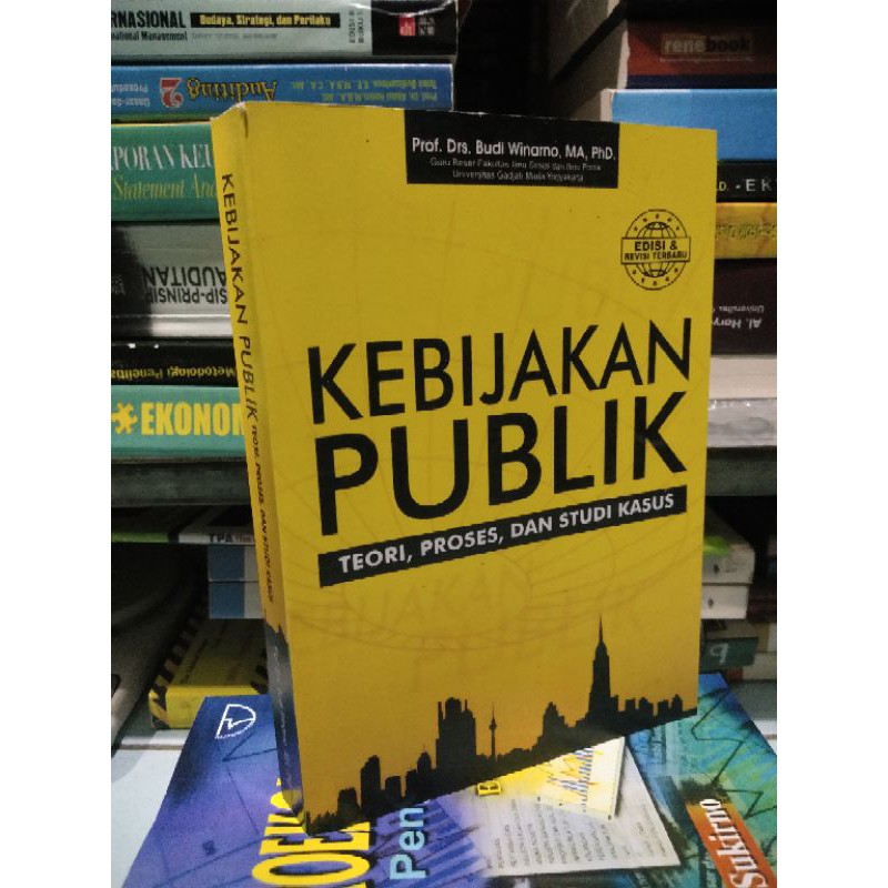 Kebijakan Publik By Prof. Drs. Budi Winarno
