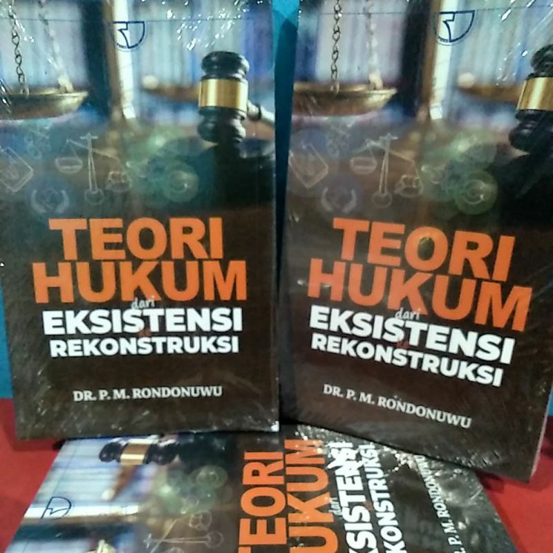 Buku Teori Hukum dari Eksistensi ke Rekonstruksi DR. P. M Rindonuwu