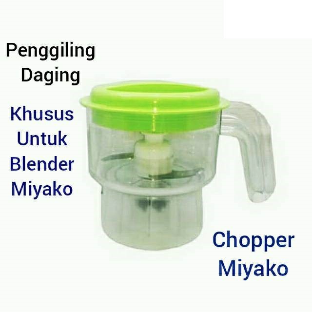 Chopper Miyako / Chopper Penggiling Daging Khusus Blender Miyako