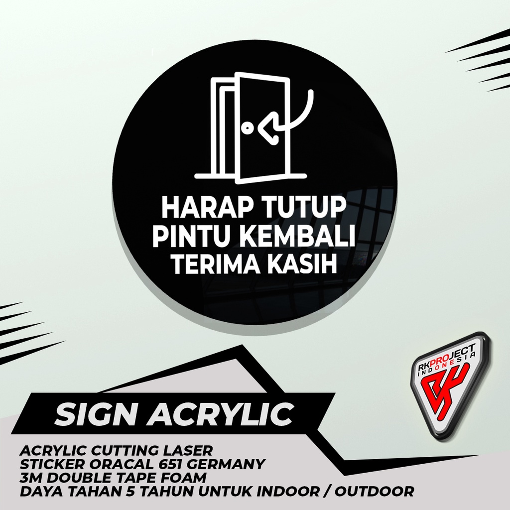 

SIGN BOARD AKRILIK BULAT HARAP TUTUP PINTU KEMBALI
