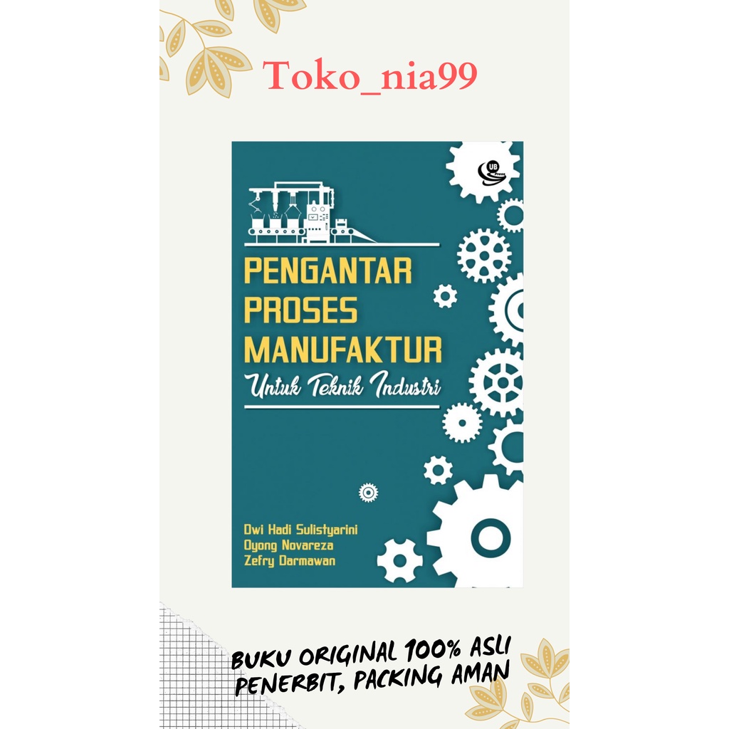 Jual Pengantar Proses Manufaktur Untuk Teknik Industri ASLI DAN ORI UB ...