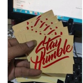 stiker stayhumble stiker motor ukuran 7cm