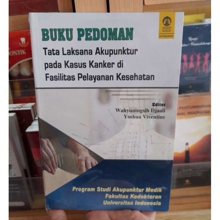 Jual Buku Original Pedoman Tatalaksana Akupuntur Pada Kasus Kanker BP