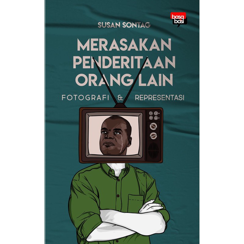 Buku Merasakan Penderitaan Orang Lain Karya Susan Sontag