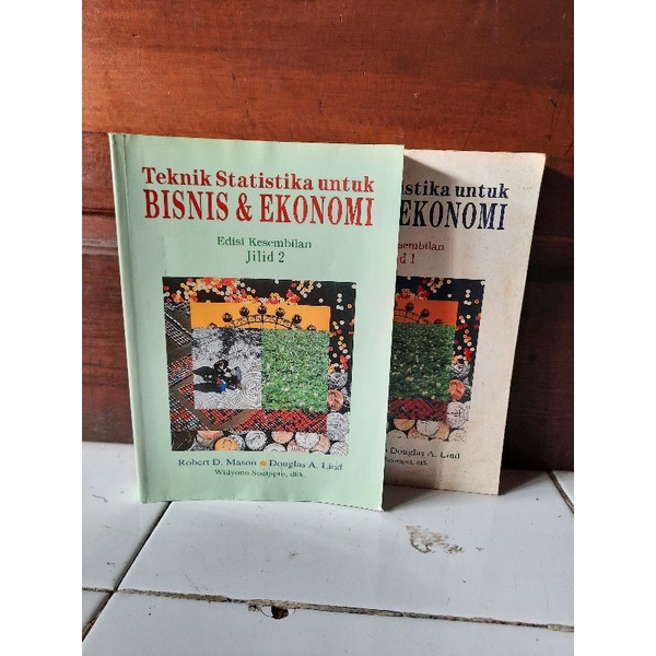 TEKNIK STATISTIKA UNTUK BISNIS DAN EKONOMI OLEH ROBERT D MASON DAN DOUGLAS A LIND