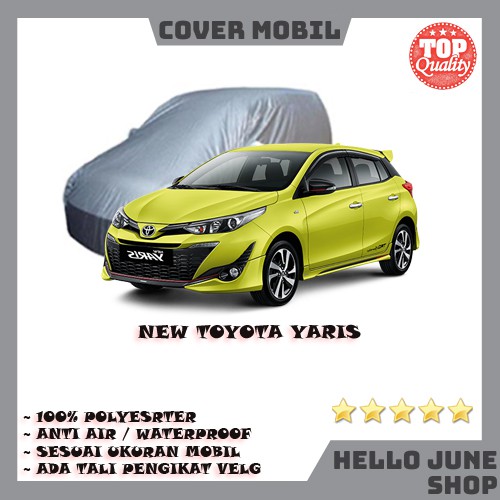 Sarung Mobil New YARIS Body Cover Mobil Yaris Heykers Selimut Bodi Cover Mobil