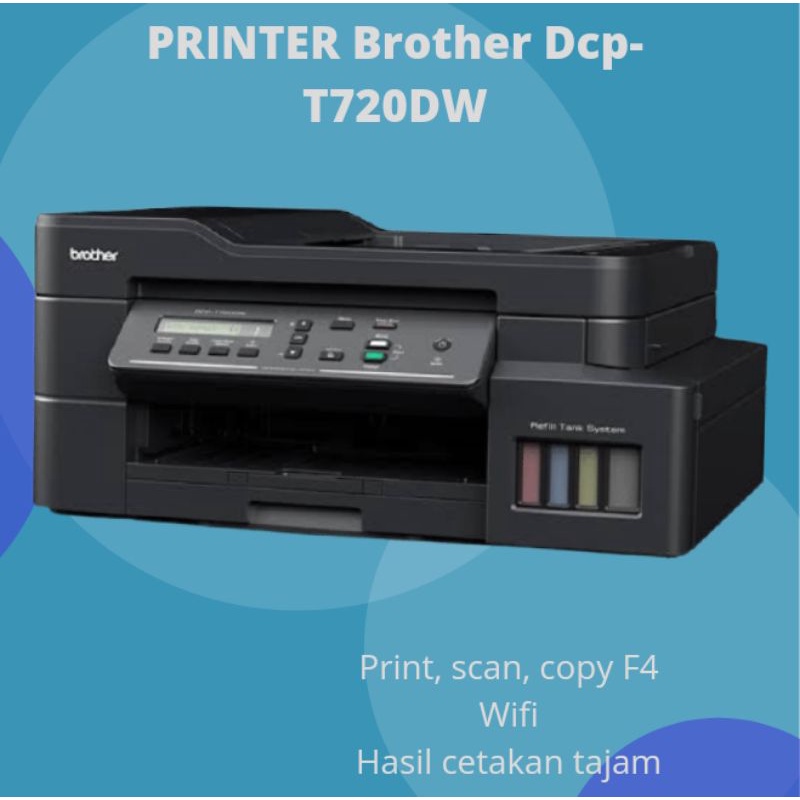 PRINTER BROTHER DCP-T720DW PRINT, SCAN, COPY F4. WIFI