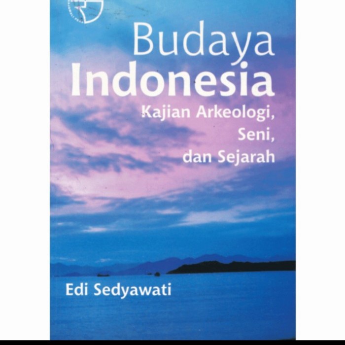 

HOT SALE!!! BUKU BUDAYA INDONESIA: KAJIAN ARKEOLOGI, SEJARAH, DAN SENI. ORIGINAL TERMURAH