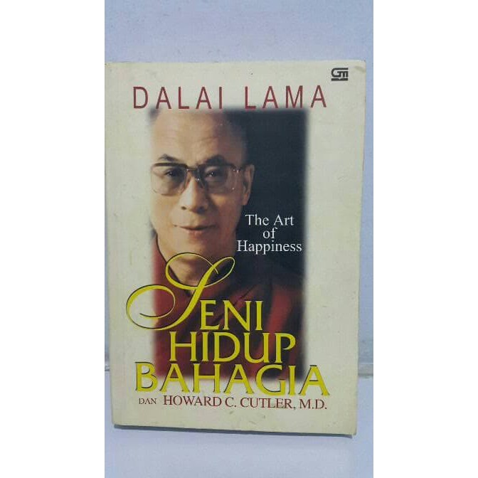 Dalai Lama : Seni hidup bahagia