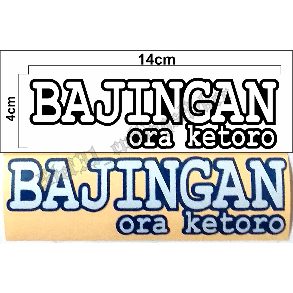 

Stiker cutting tulisan bajingan ora ketoro