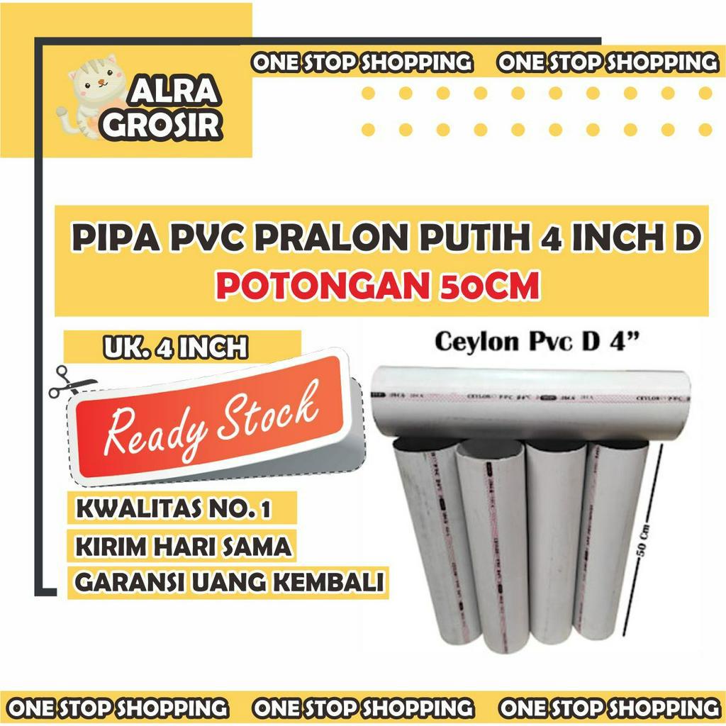 Potongan Pipa Pralon Pvc Putih Ukuran 1 2 3 4 iNCH Panjang 50 Cm Murah PIPA PVC PRALON PUTIH 4 INCH 