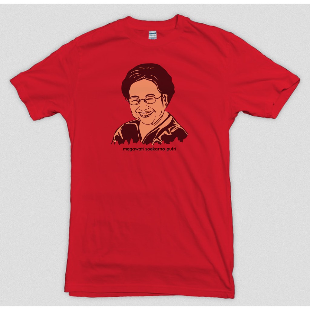 KAOS FANS MEGAWATI SOEKARNO PUTRI TSHIRT COMBED KUALITAS DISTRO TERMURAH