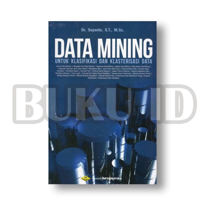 

Buku Data Mining Untuk Klasifikasi Dan Klasterisasi Data