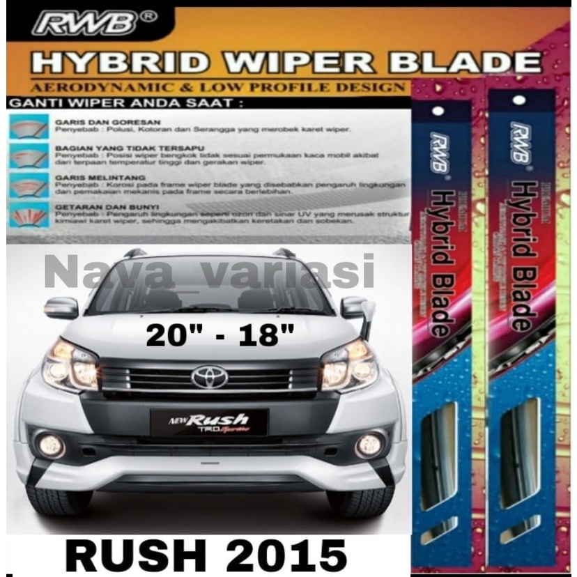 Wiper Toyota Rush 2015 Hybrid Blade RWB Wiper Pembersih Kaca Mobil Rush 2015 - 2017