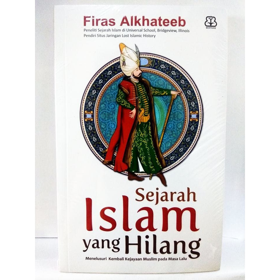 SEJARAH ISLAM YANG HILANG  -FIRAS ALKHATEEB-