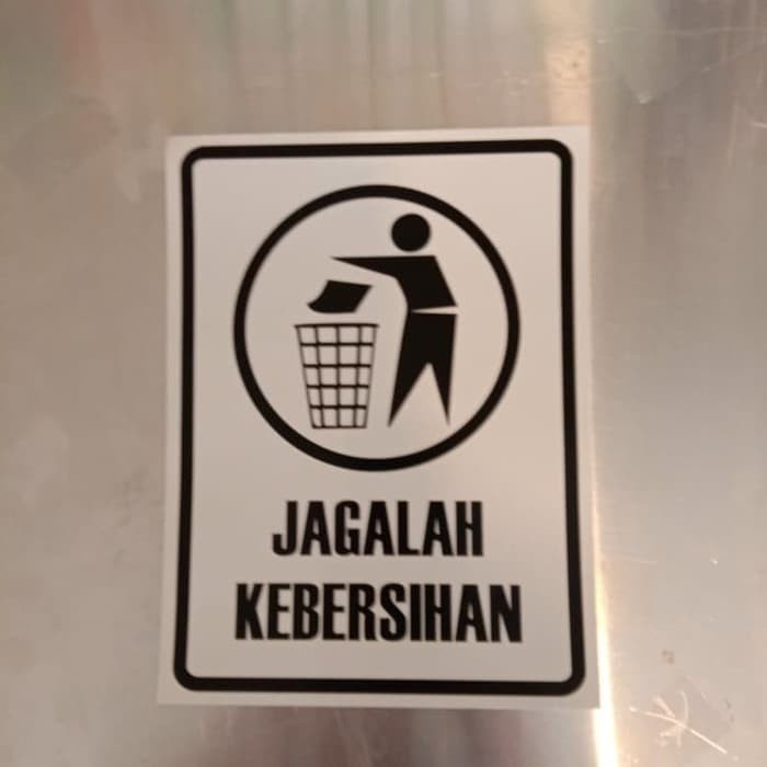 

SIGN STICKER JAGALAH KEBERSIHAN UK 15X20CM STIKER HIMBAUAN K3 RAMBU