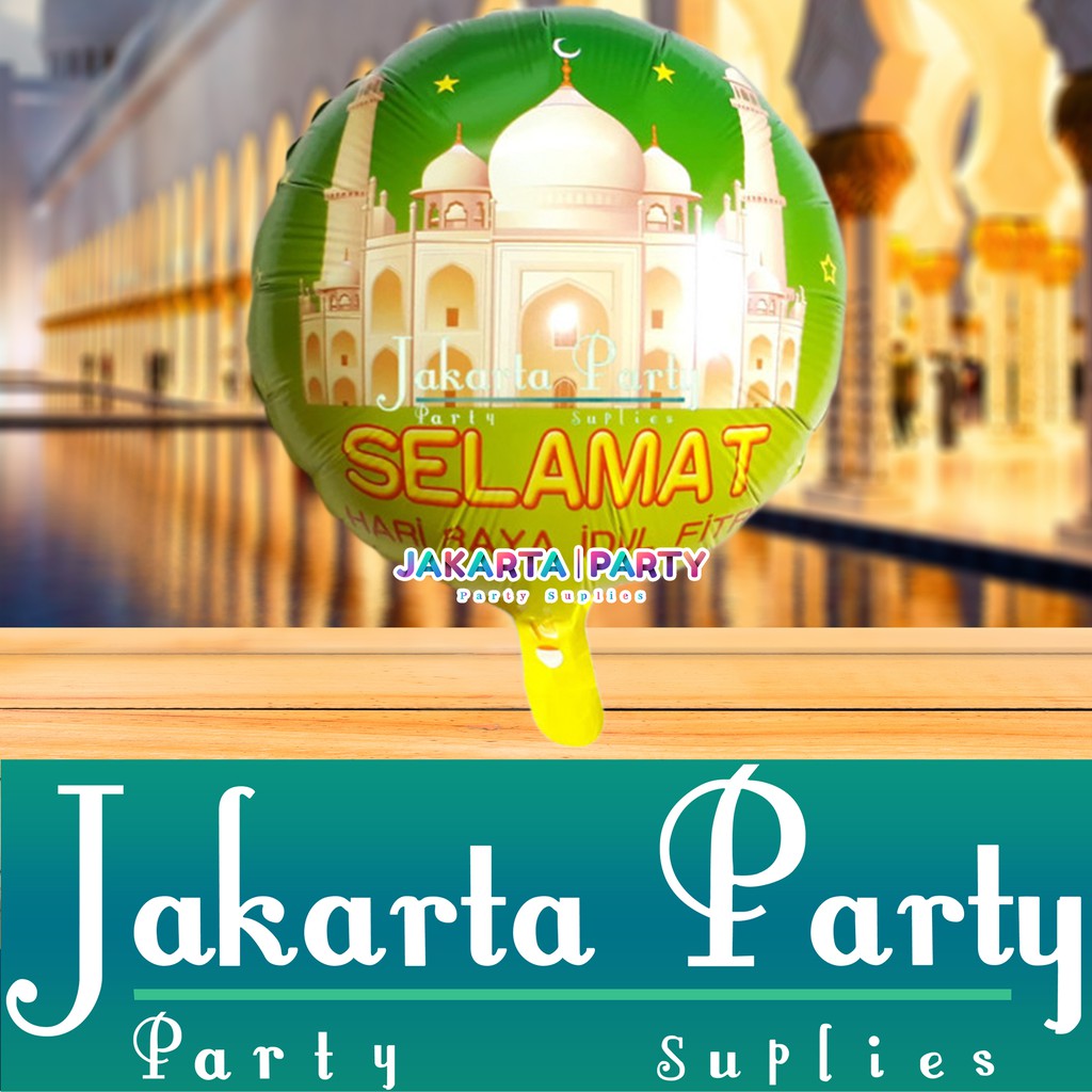 Balon Bulat Idul Fitri / Balon Foil Lebaran / Balon Hias Lebaran