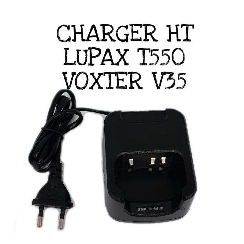 CHARGER HT LUPAX T550 TENO TN211 VOXTER V35