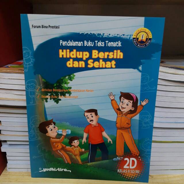 PENDALAMAB BUKU TEKS TEMATIK 2D HIDUP BERSIH DAN SEHAT