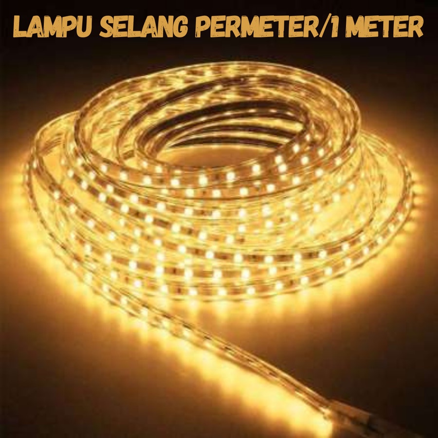 LAMPU SELANG LED PERMETER WARNA WARM WHITE LAMPU HIAS OUTDOOR 1 METER