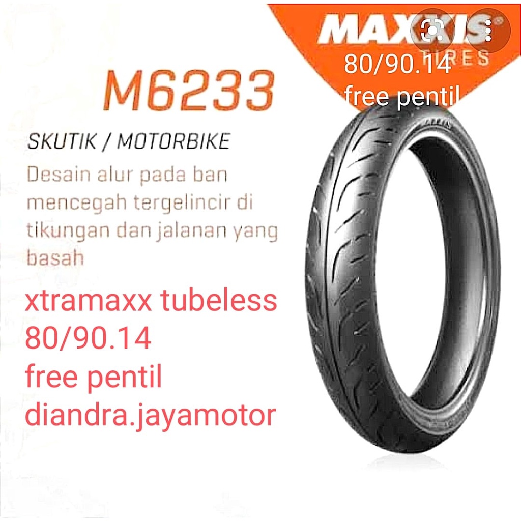 BAN MAXXIS XTRAMAXX - TUBELESS scoter matic (80/90 - 90/90 - ( 80/90 + 90/90 ) ring 14 FREE PENTIL 100% ORIGINAL