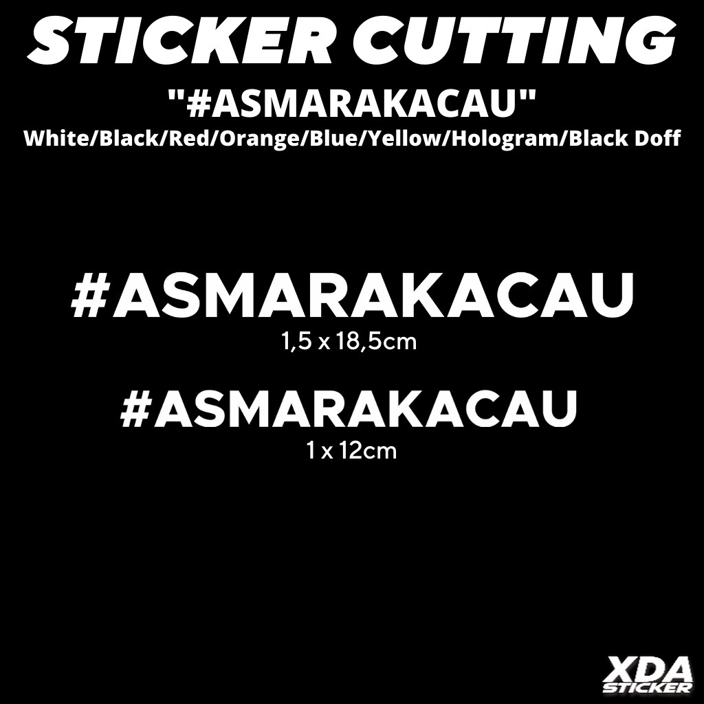 

STIKER/STICKER CUTTING #ASMARAKACAU