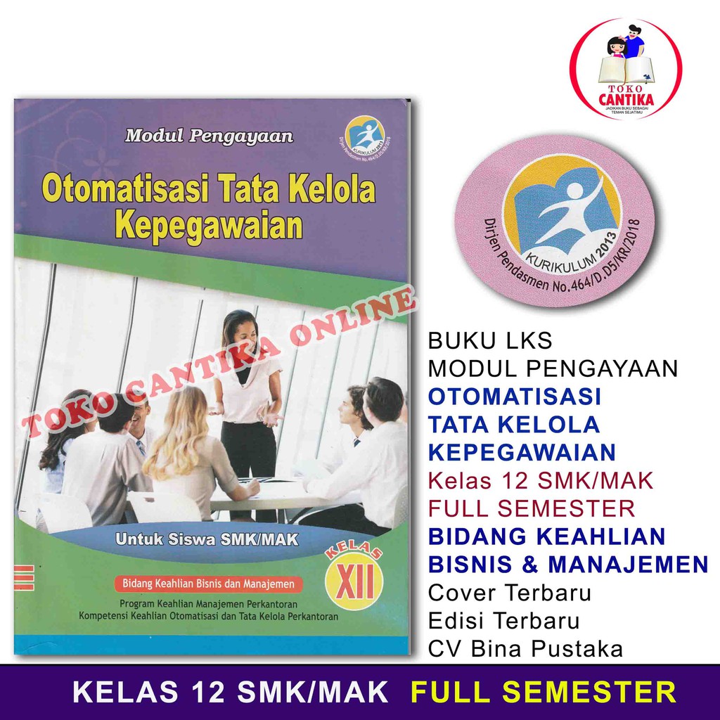 Buku LKS Otomatisasi Tata Kelola Kepegawaian Kelas 12 SMK / MAK - Kurikulum 2013 - MODUL PENGAYAAN