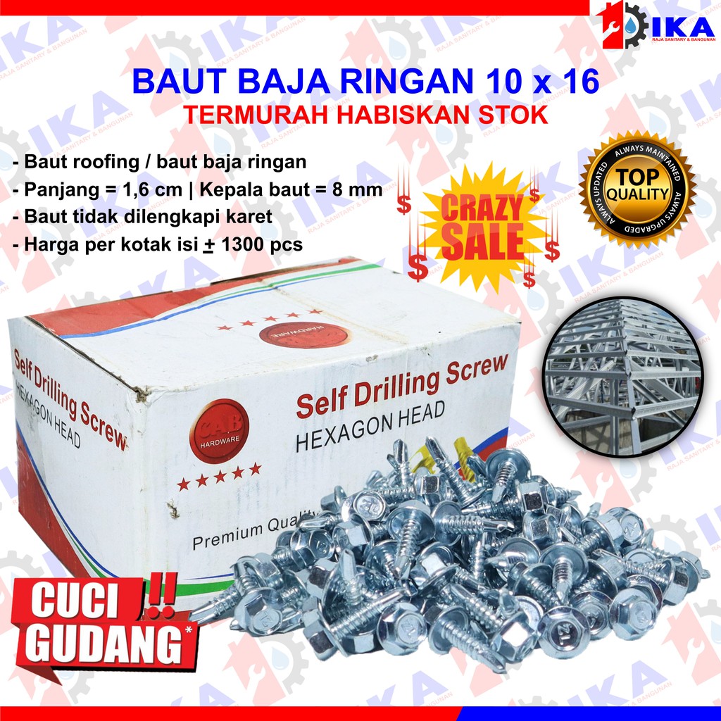 Cuci Gudang Baut Baja Ringan Baut Roofing 10x16 Harga 1 kotak isi -/+ 1300 pcs Murah Terbatas