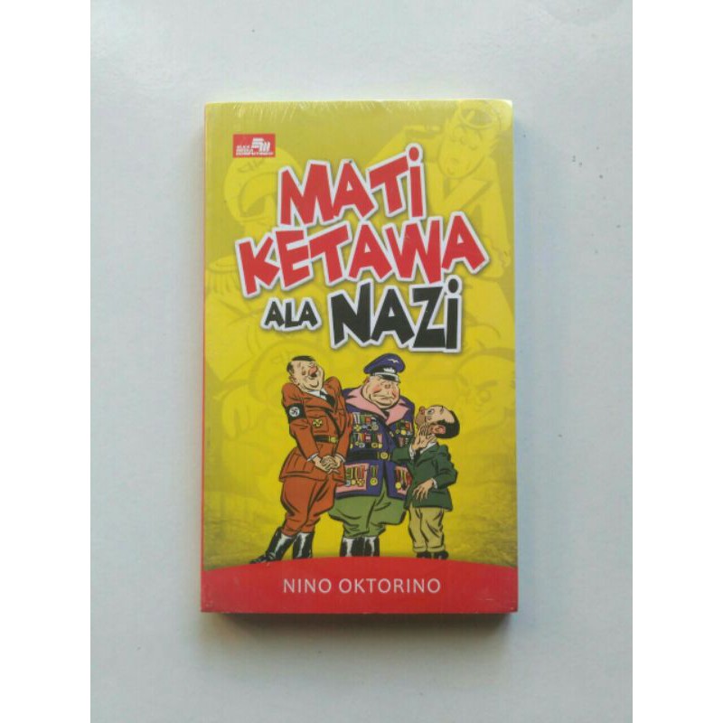 Mati Ketawa Ala Nazi - Nino Oktorino - Cuci Gudang Gramedia