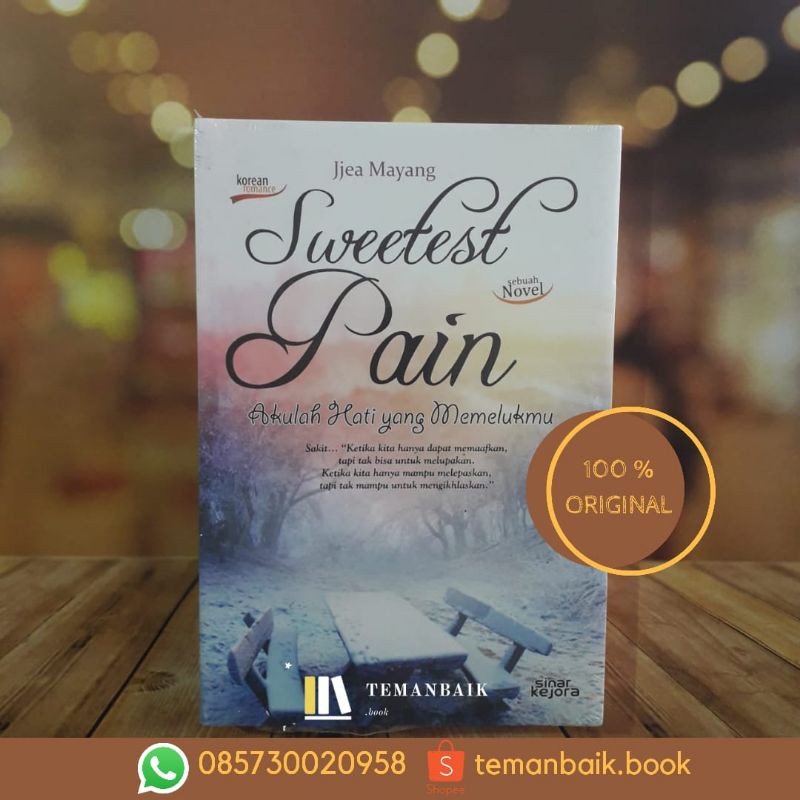 Novel Original "Sweetest Pain" (Akulah Hati Yang Memelukmu) by Elyzea Mayang Sari