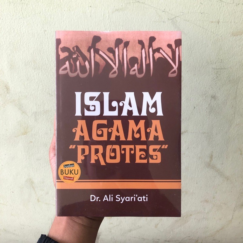 ISLAM AGAMA PROTES (ORIGINAL) - ALI SYARIATI