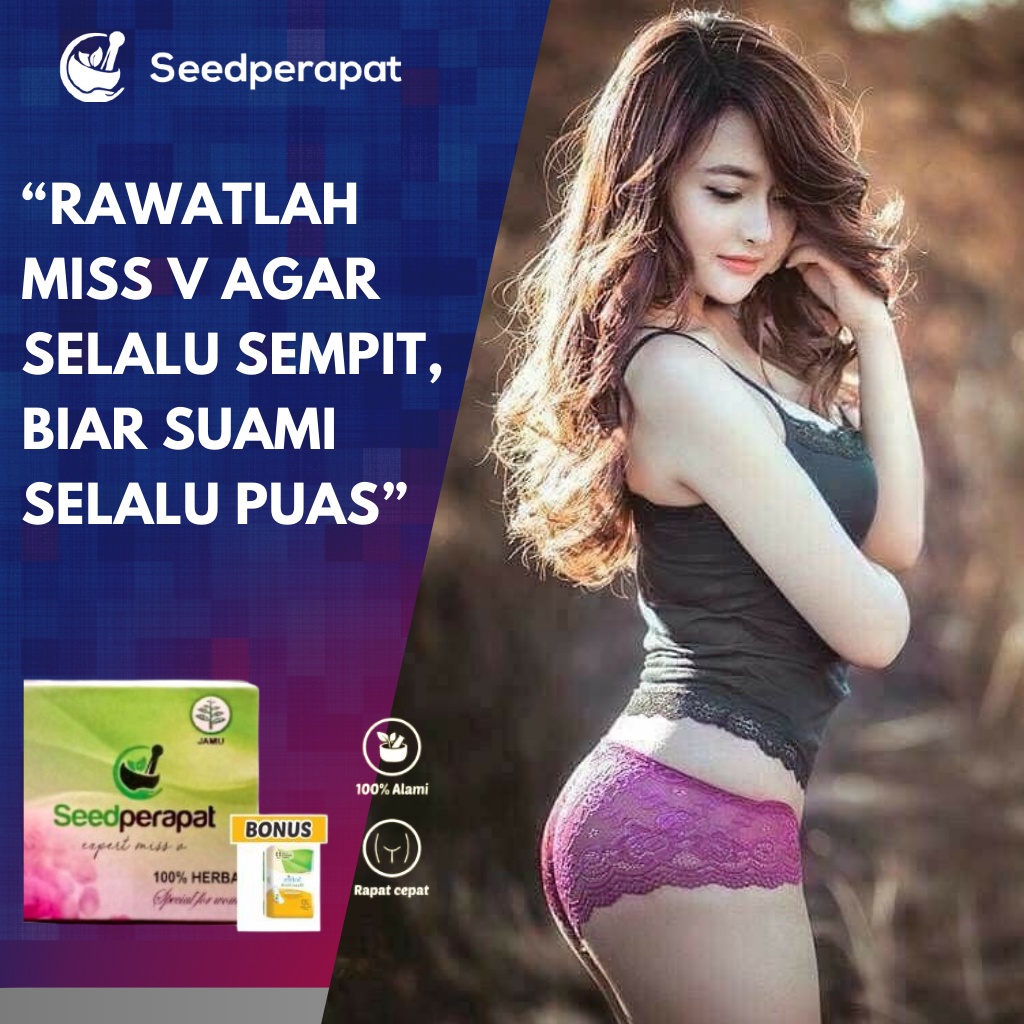 SEED PERAPAT perapat miss v pembersih kewanitaan perapat vagina kewanitaan rapet vagina merapatkan m